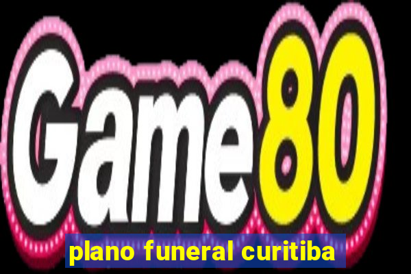 plano funeral curitiba